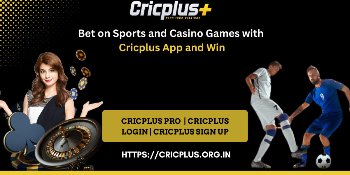 Bet on Sports and Casino Games with Cricplus App and Win