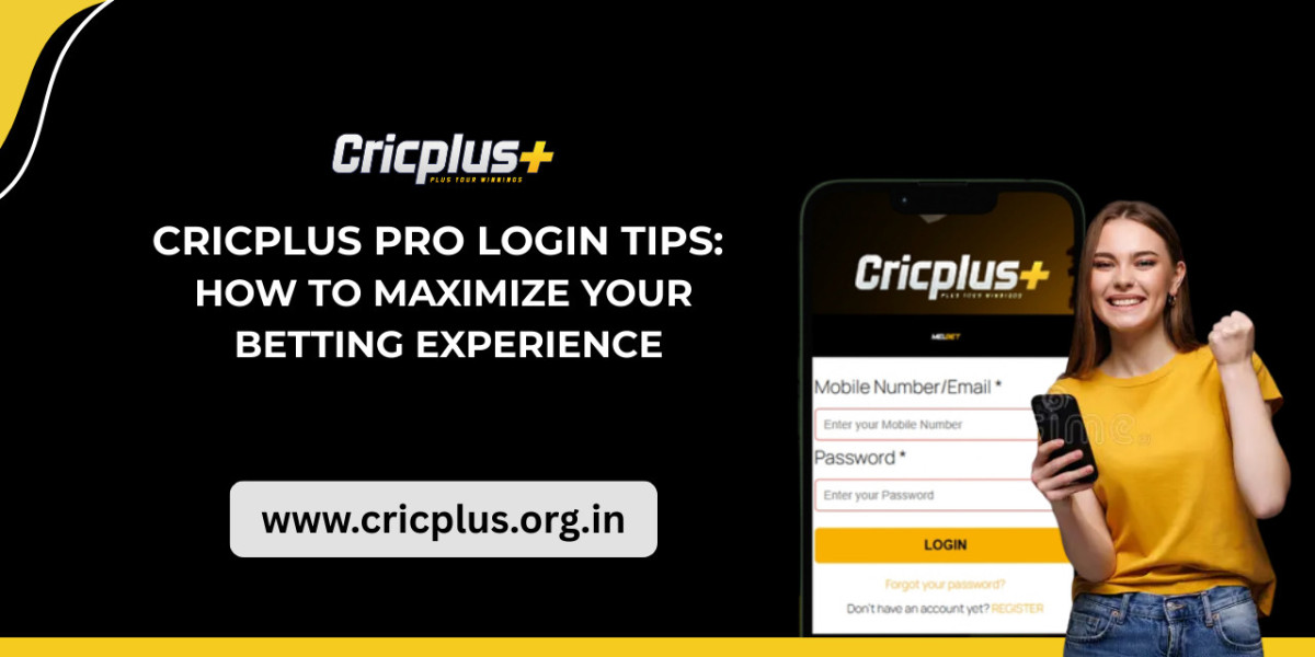 Cricplus Pro Login Tips: How to Maximize Your Betting Experience