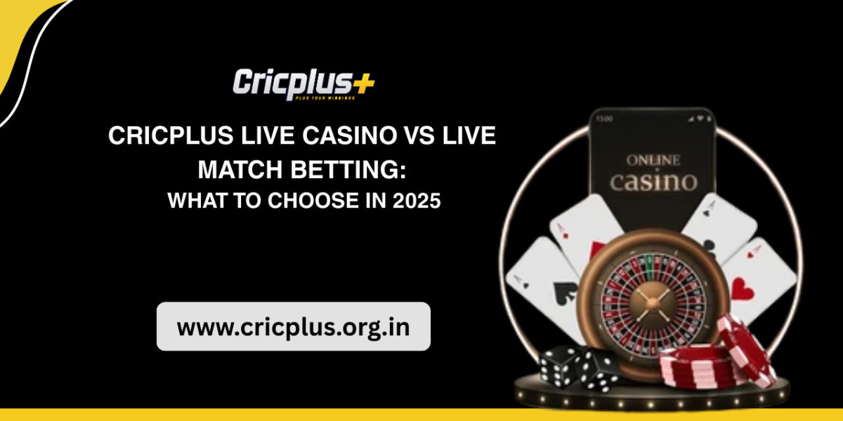 Cricplus Live Casino vs Live Match Betting: What to Choose in 2025
